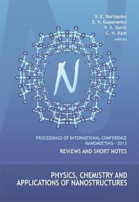 Cover image for Physics, Chemistry And Applications Of Nanostructures - Proceedings Of The International Conference Nanomeeting - 2013