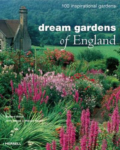 Cover image for Dream Gardens of England: 100 Inspirational Gardens