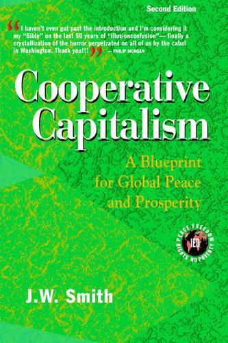 Cover image for Cooperative Capitalism: A Blueprint for Global Peace and Prosperity -- 2nd Editon Pbk