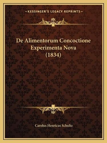Cover image for de Alimentorum Concoctione Experimenta Nova (1834)