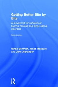 Cover image for Getting Better Bite by Bite: A Survival Kit for Sufferers of Bulimia Nervosa and Binge Eating Disorders