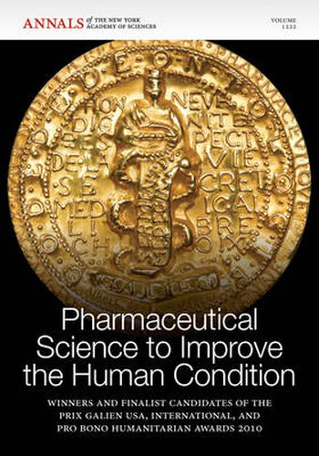 Pharmaceutical Science to Improve the Human Condition: Prix Galien 2010