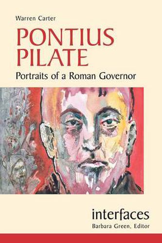 Cover image for Pontius Pilate: Portraits of a Roman Governor