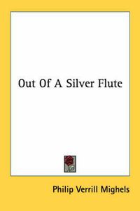 Cover image for Out of a Silver Flute