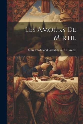 Cover image for Les Amours De Mirtil