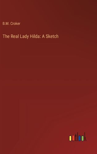 Cover image for The Real Lady Hilda