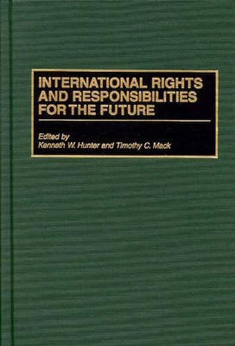 International Rights and Responsibilities for the Future