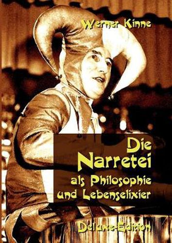 Cover image for Die Narretei: als Philosophie und Lebenselixier
