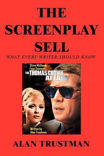 Cover image for The Screenplay Sell: What Every Writer Should Know and I Didn't