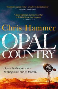 Cover image for Opal Country: The stunning page turner from the award-winning author of Scrublands