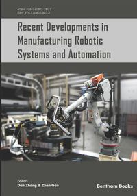 Cover image for Recent Developments in Manufacturing Robotic Systems and Automation