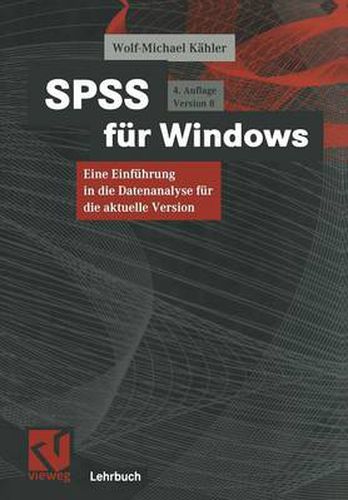 Cover image for SPSS Fur Windows: Eine Einfuhrung in Die Datenanalyse Fur Die Aktuelle Version