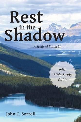 Cover image for Rest in the Shadow: A Study of Psalm 91