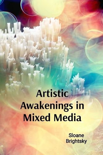 Cover image for Artistic Awakenings in Mixed Media