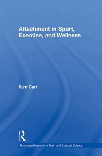Cover image for Attachment in Sport, Exercise and Wellness