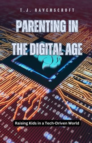 Parenting in the Digital Age