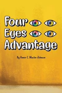 Cover image for Four Eyes Advantage