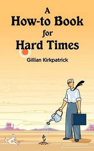 Cover image for A How-to Book for Hard Times