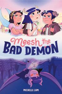 Cover image for Meesh the Bad Demon #1