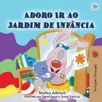 Cover image for I Love to Go to Daycare (Portuguese Children's Book - Portugal): European Portuguese