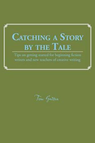 Cover image for Catching a Story by the Tale