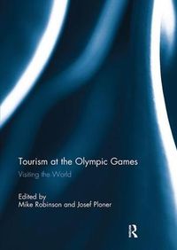 Cover image for Tourism at the Olympic Games: Visiting the World