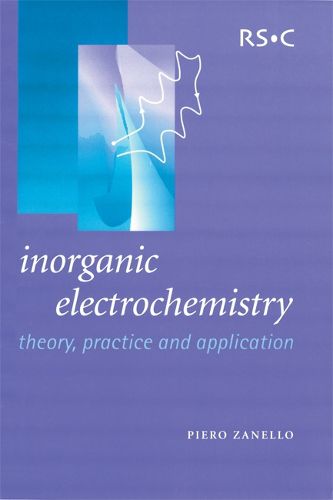 Cover image for Inorganic Electrochemistry: Theory, Practice and Application