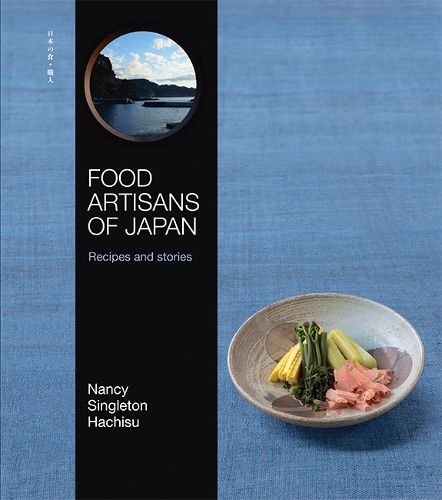 Cover image for Food Artisans of Japan: Recipes and stories