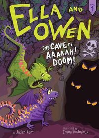 Cover image for Ella and Owen 1: The Cave of Aaaaah! Doom!