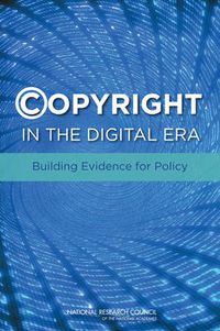 Cover image for Copyright in the Digital Era: Building Evidence for Policy