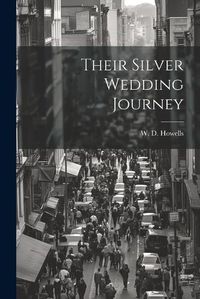 Cover image for Their Silver Wedding Journey