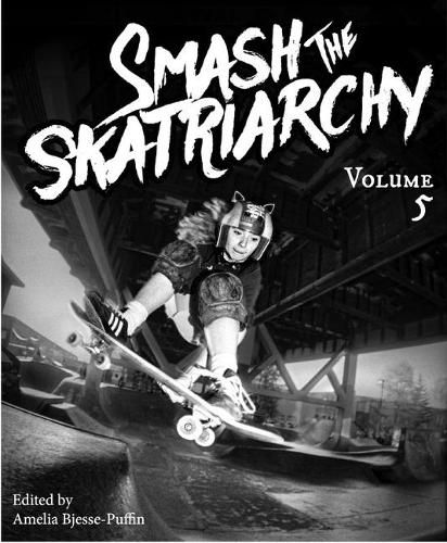 Cover image for Smash the Skatriarchy #5
