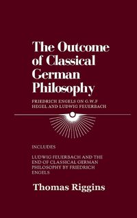 Cover image for The Outcome of Classical German Philosophy