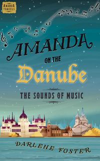 Cover image for Amanda on the Danube: The Sounds of Music