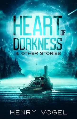 Cover image for Heart of Dorkness & Other Stories