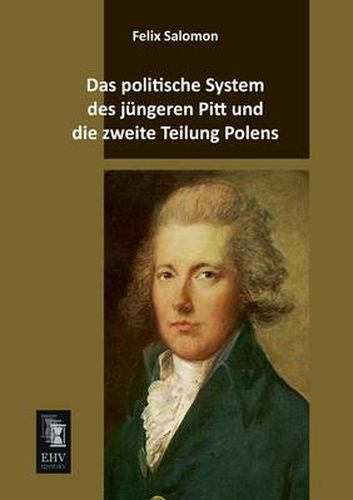 Cover image for Das Politische System Des Jungeren Pitt Und Die Zweite Teilung Polens