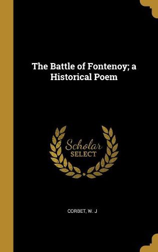 Cover image for The Battle of Fontenoy; a Historical Poem