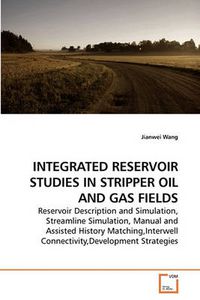 Cover image for Integrated Reservoir Studies in Stripper Oil and Gas Fields