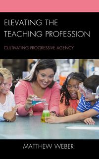 Cover image for Elevating the Teaching Profession