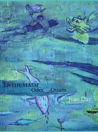 Cover image for Enthusiasm: Odes & Otium