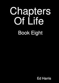 Cover image for Chapters Of Life Book Eight