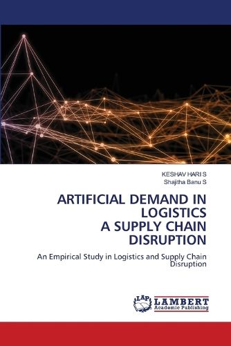 Cover image for Artificial Demand in Logistics a Supply Chain Disruption