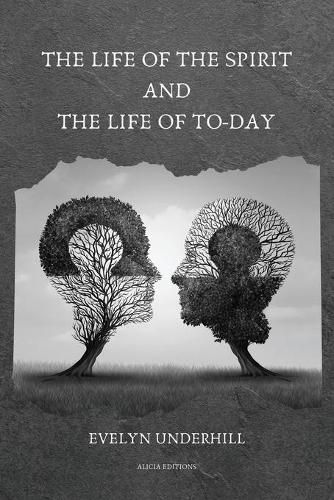 Cover image for The Life of the Spirit and the Life of To-day