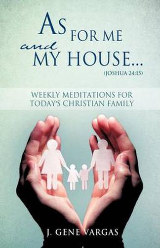 Cover image for As For Me and My House... (Joshua 24: 15)