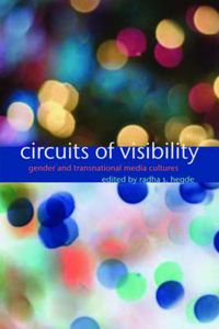 Cover image for Circuits of Visibility: Gender and Transnational Media Cultures