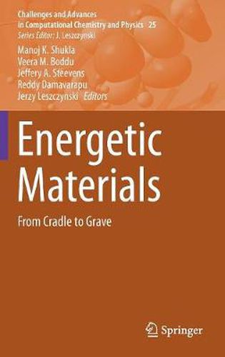 Energetic Materials: From Cradle to Grave