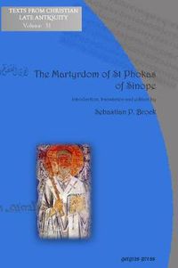 Cover image for The Martyrdom of St Phokas of Sinope: The Syriac Version