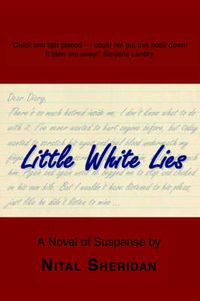 Cover image for Little White Lies: A Novel of Suspense