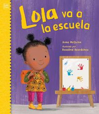 Cover image for Lola va a la escuela / Lola Goes to School