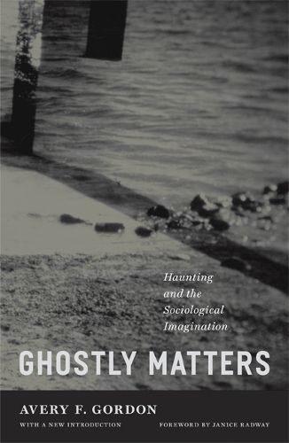 Cover image for Ghostly Matters: Haunting and the Sociological Imagination